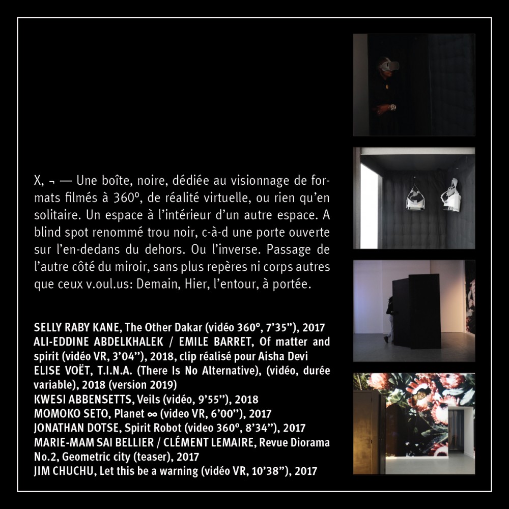 (VR / 360°) | X –– ¬ ––
Dispositifs développés par Mawena Yehouessi
https://mawenayehouessi.fr/